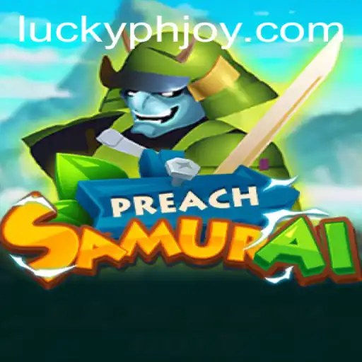 The Epic World of PreachSamurai: Engaging Gameplay with PHJOY